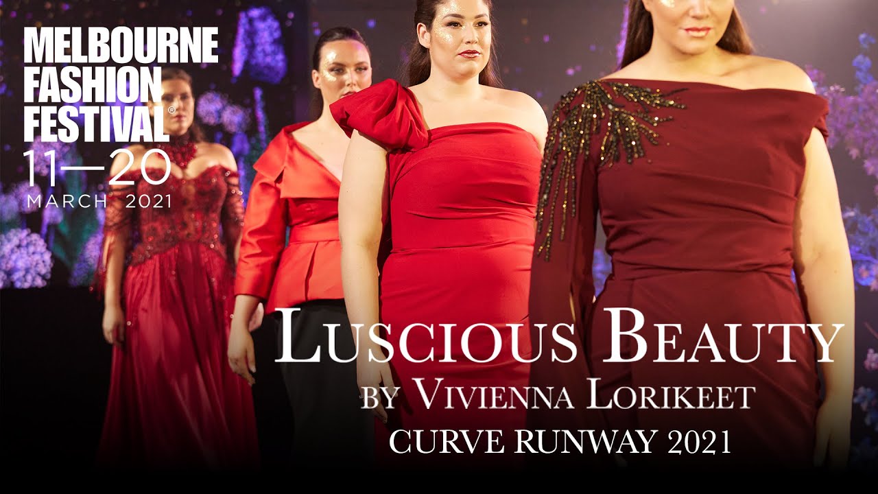 Luscious Beauty by Vivienna Lorikeet Curve Fashion Show | Melbourne Fashion Festival 2021 [Part 2/2]