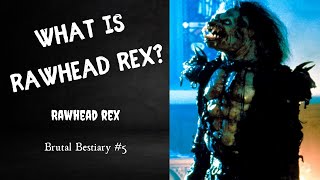 What is Rawhead Rex? | The Brutal Bestiary #5