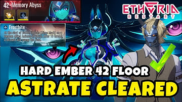 Ember Trek Hard Mode F42 Clear - Astrate Boss | F2P Showcase | Etheria Restart