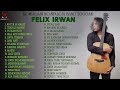 FELIX IRWAN COVER - KOMPILASI NOSTALGIA BAND PILIHAN 2000AN | Felix Official