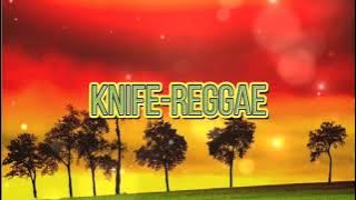 Knife-REGGAE