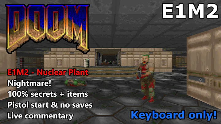 Doom: E1M2 (Nuclear Plant) - Nightmare! 100% Secrets + Items - Keyboard Only