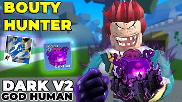RANDOM HỌC COMBO DARK V2 + GODHUMAN TRỞ THÀNH TỨ HOÀNG RÂU ĐEN SĂN BOUNTY BLOX FRUIT