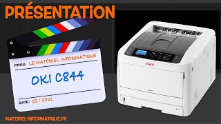 IMPRIMANTE OKI C844 - Le matériel informatique