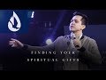 Finding Your Spiritual Gifts | 3 Practical Keys