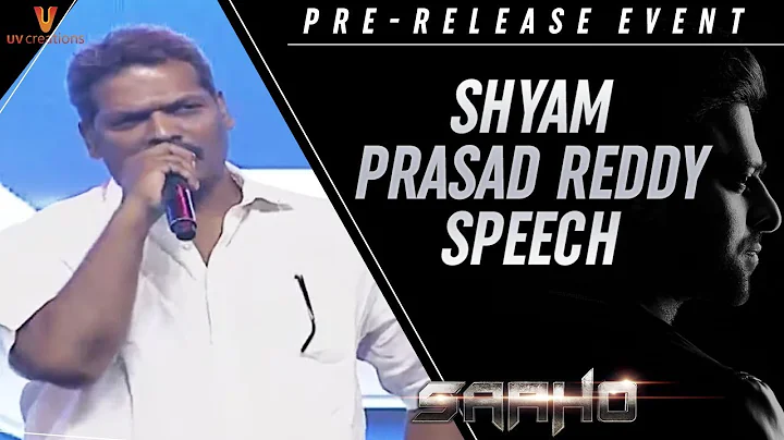 Shyam Prasad Reddy Speech | Saaho Pre Release Even...