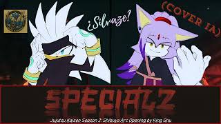 SPECIALZ「Jujutsu Kaisen OP 4」| Cover IA Sonic, (Voces de Silver y Blaze)