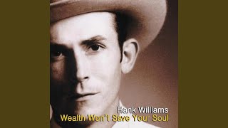 Video thumbnail of "Hank Williams - When God Comes And Gathers His Jewels"
