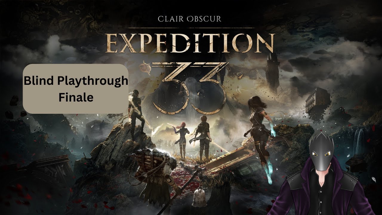 THE END!? [Clair Obscur Expedition 33] Finale 