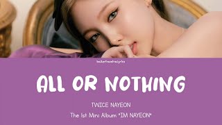 Lyricsletra Twice 트와이스 Nayeon - All Or Nothing Hanromengesp