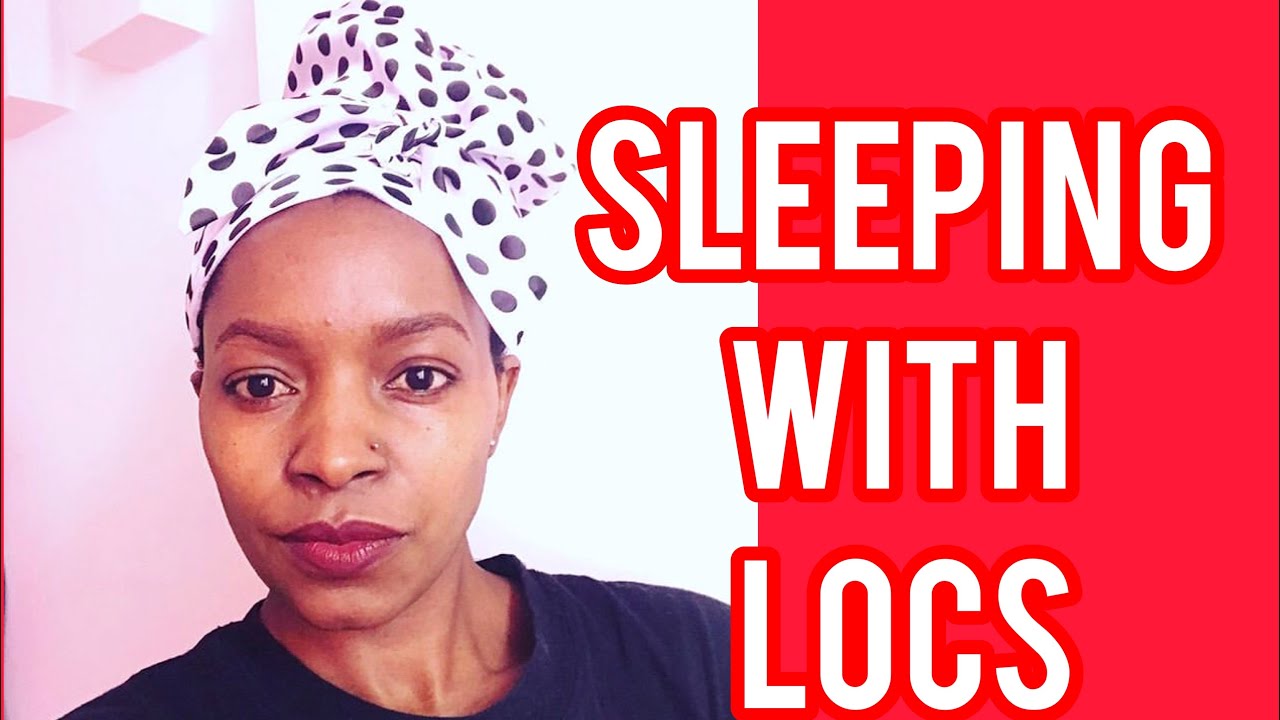 SLEEPING WITH STARTER/LONG LOCSHow to properly protect your locs