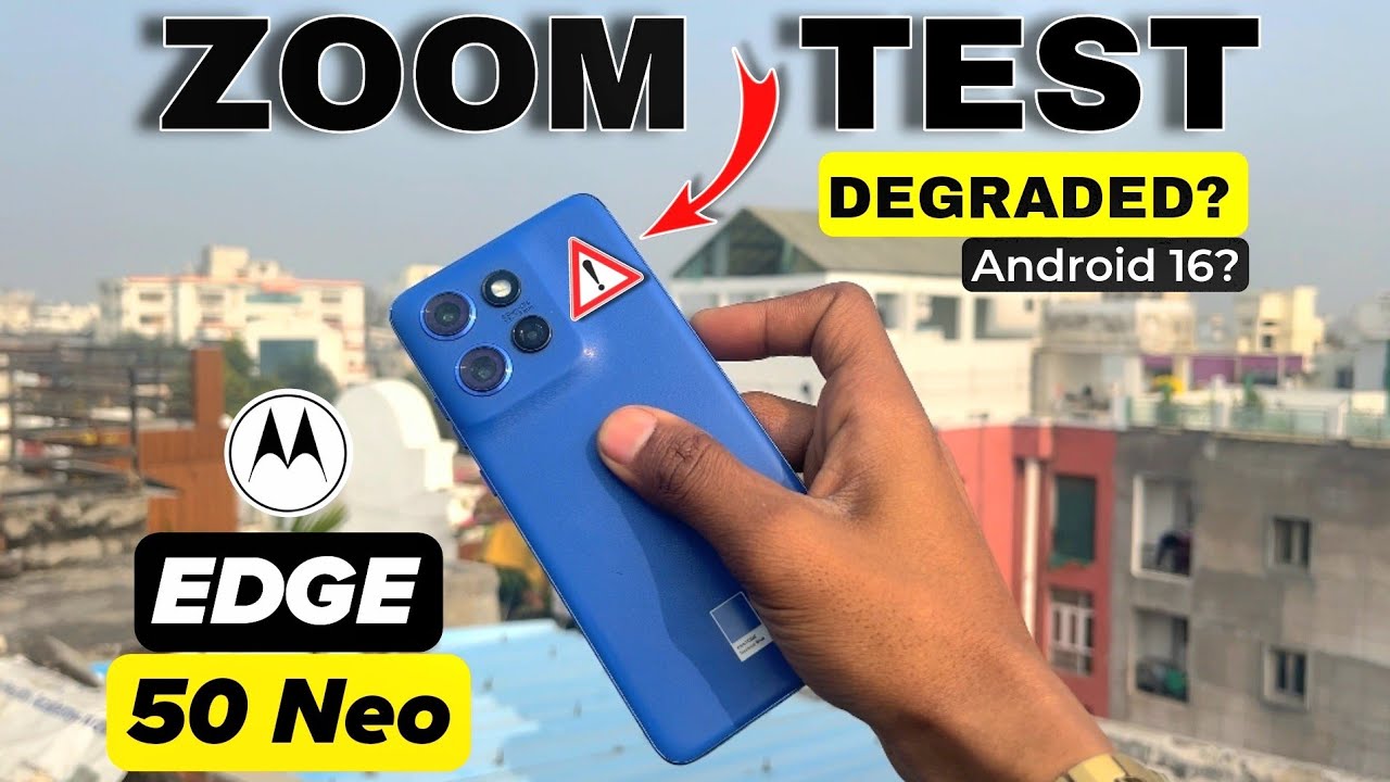 Motorola Edge 50 Neo Camera Zoom Test | Degraded After Updates?