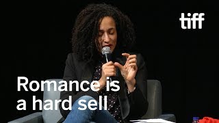 Romance is a Hard Sell | Zadie Smith | TIFF 2017