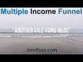 Multiple income funnel i made another sale