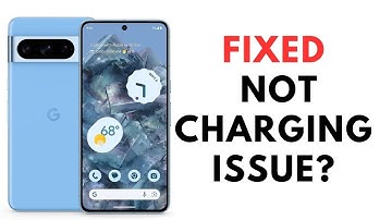 How to Fix Google Pixel 8 Pro and 8 Not Charging Issue