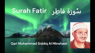 Surah 35 Fatir 🕋 Al Minshawi سورة ٣٥ فاطر، المنشاوي