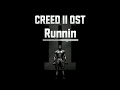 크리드 2 OST: Runnin (feat  A$AP Rocky) / Creed II OST: Runnin (feat  A$AP Rocky)