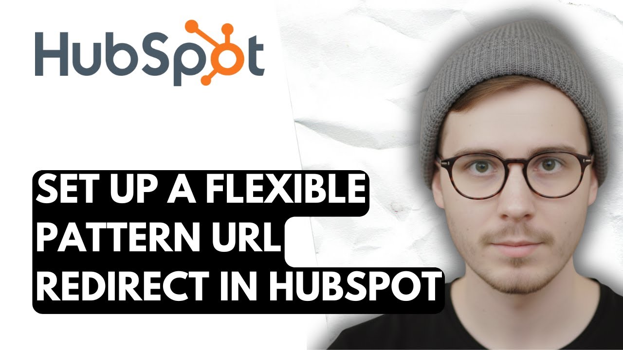 How To Set Up A Flexible Pattern Url Redirect In Hubspot [2026 Guide]