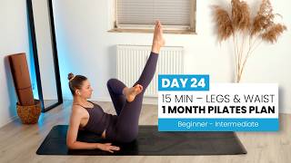 15 MIN LEGS & WAIST PILATES | Day 24 – 1 Month Pilates Plan // Beginner - Intermediate