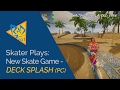 Deck Splash - New Skateboarding Game Alpha Test Gameplay! 💦