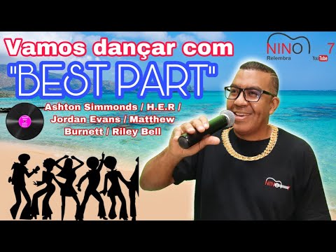 Nino7 - Vamos dançar o passinho com “Best Part” na versão de Nino7 Relembra - Cover Nino7