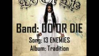 Watch Do Or Die 13 Enemies video