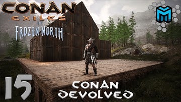 Conan Exiles -The Frozen North (Conan Devolved X03) EP15 | Base Expansion & And Tier 3 Blacksmith
