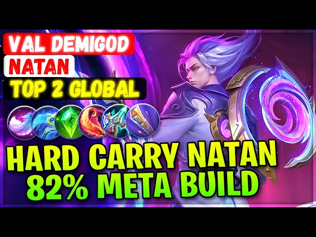 Hard Carry Natan 82% Meta Build [ Top 2 Global Natan ] VaL DEMIGOD. - Mobile Legends Emblem Build class=