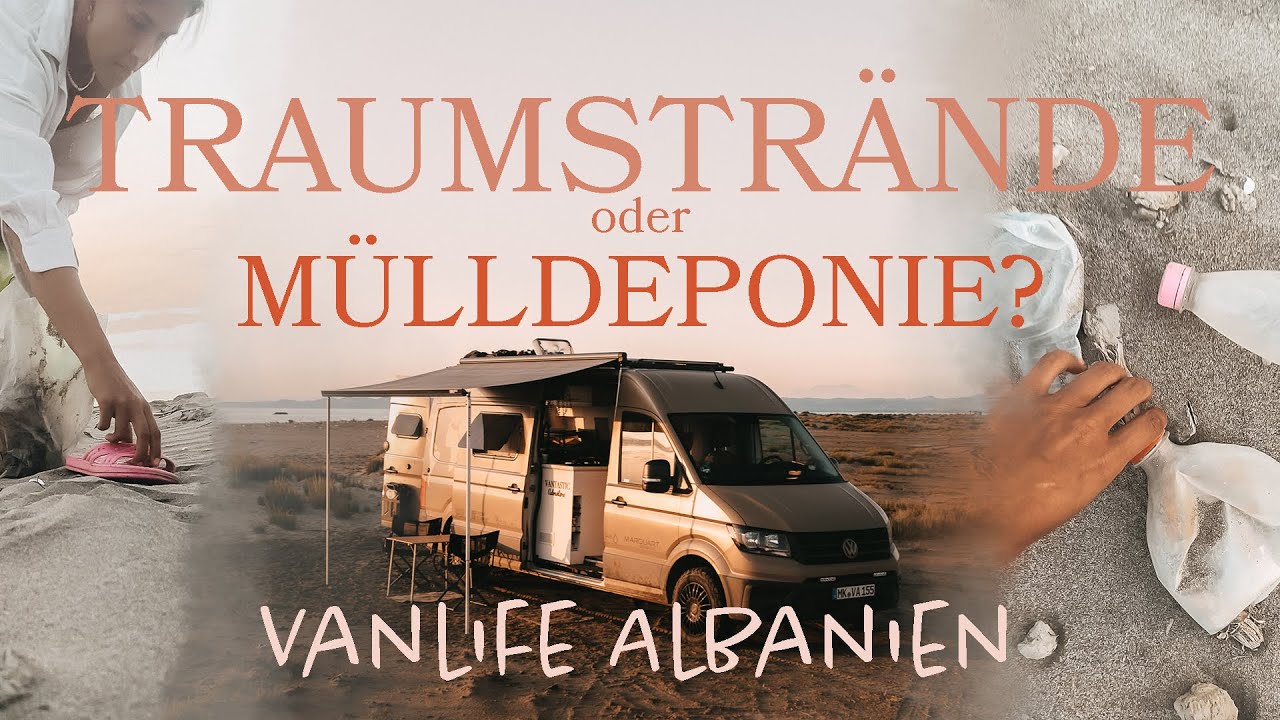Lohnt sich eine Reise nach Albanien? Traumstrände versinken im Müll | EPS 17