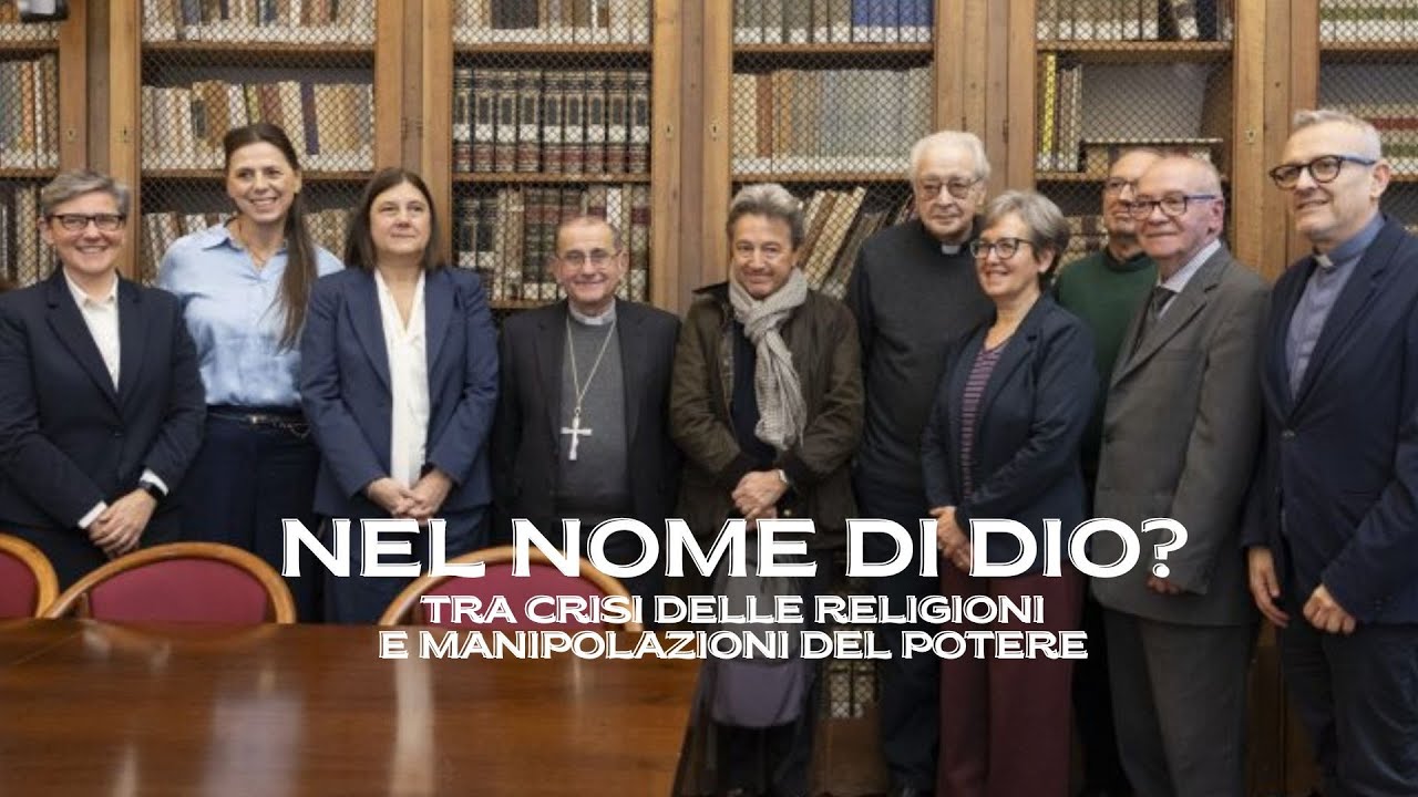 Nel nome di Dio? Tra crisi delle religioni e manipolazioni del potere