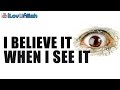 "I Believe It When I See It" ᴴᴰ | Nouman Ali Khan
