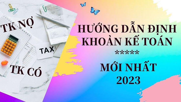 Bảng tài khoản kế toán mới nhất 2023 năm 2024