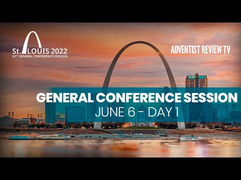 General Conference Session - June 6 - Day 1