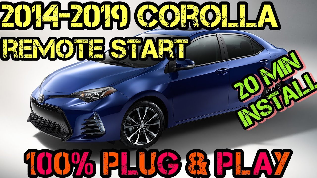 One Plug Install Plug & Play Remote Start 2014-2018 Toyota Corolla Push Start 
