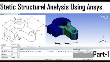 Static Structural Analysis using Ansys Workbench 18.1 part-1