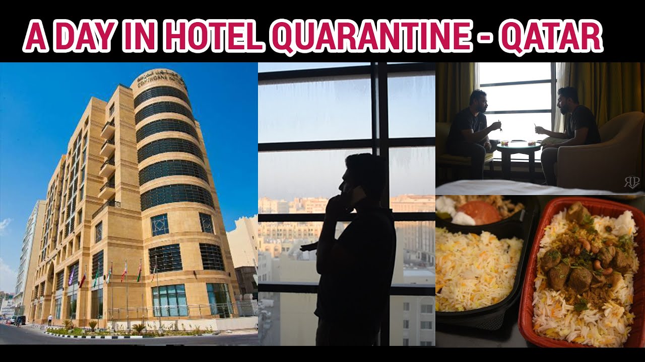 Back to Qatar l Hotel Quarantine in Qatar l A day in Hotel Doha YouTube