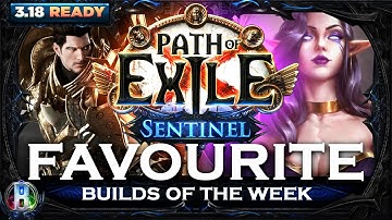 PoE Sentinel 3.18 - Favourite Builds Volume 3 - Path of Exile - PoE Builds