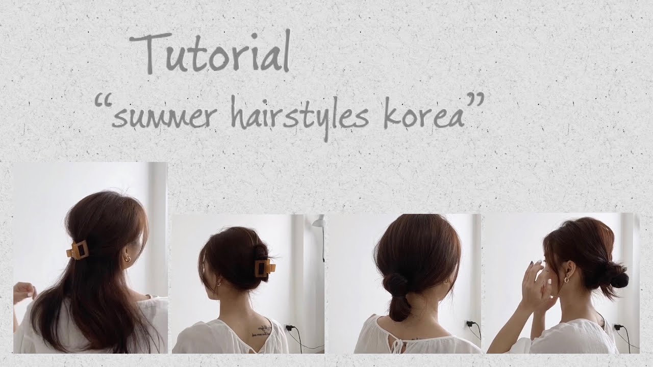 SUMMER HAIRSTYLES KOREA | CÁC KIỂU TÓC BÚI VÀ CÁCH MÌNH HAY ĐỂ | haesoo