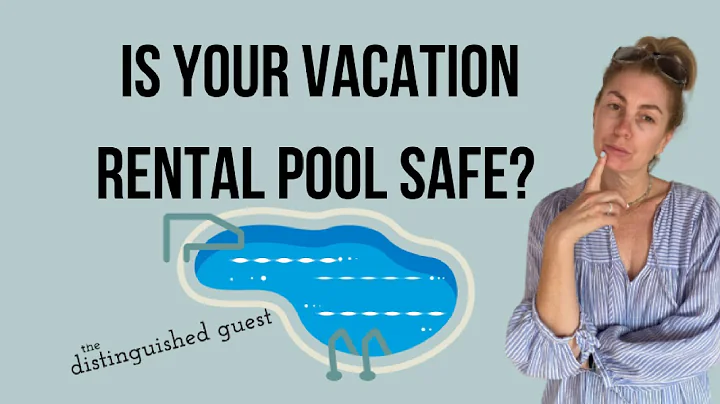 Vacation Rental Pool Safety Tips