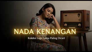 Alboem Djadoel Koleksi Lagu Kenangan Nostalgia Masa Lalu Sepanjang Masa