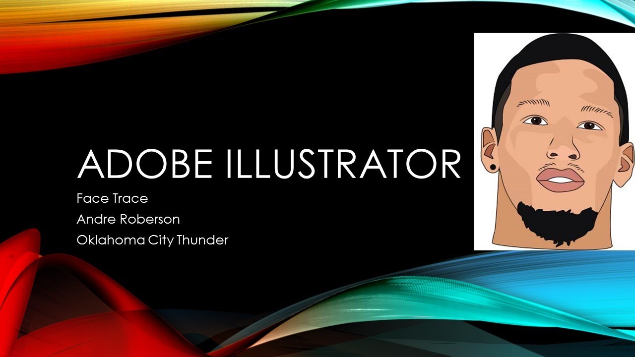 Adobe Illustrator Face Tracing (Andre Roberson) - YouTube