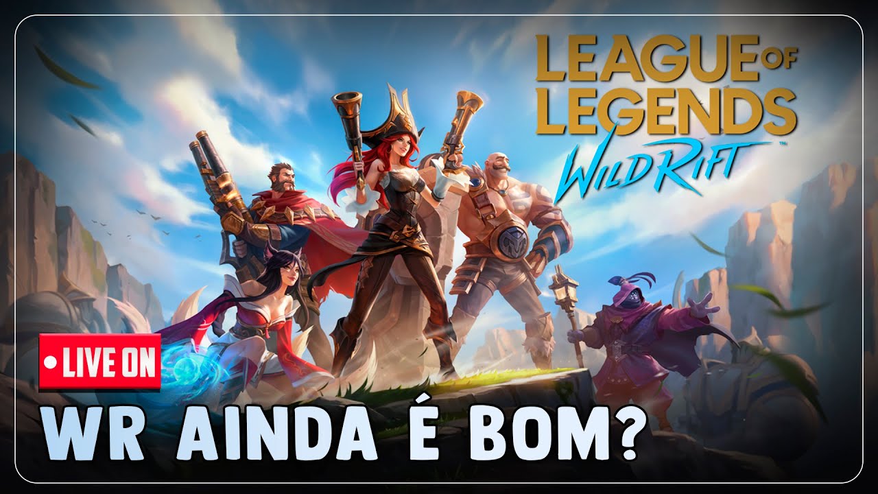🔴 LIVE ON! WILD RIFT AINDA É BOM EM 2025? - WASTERVERSO - YouTube