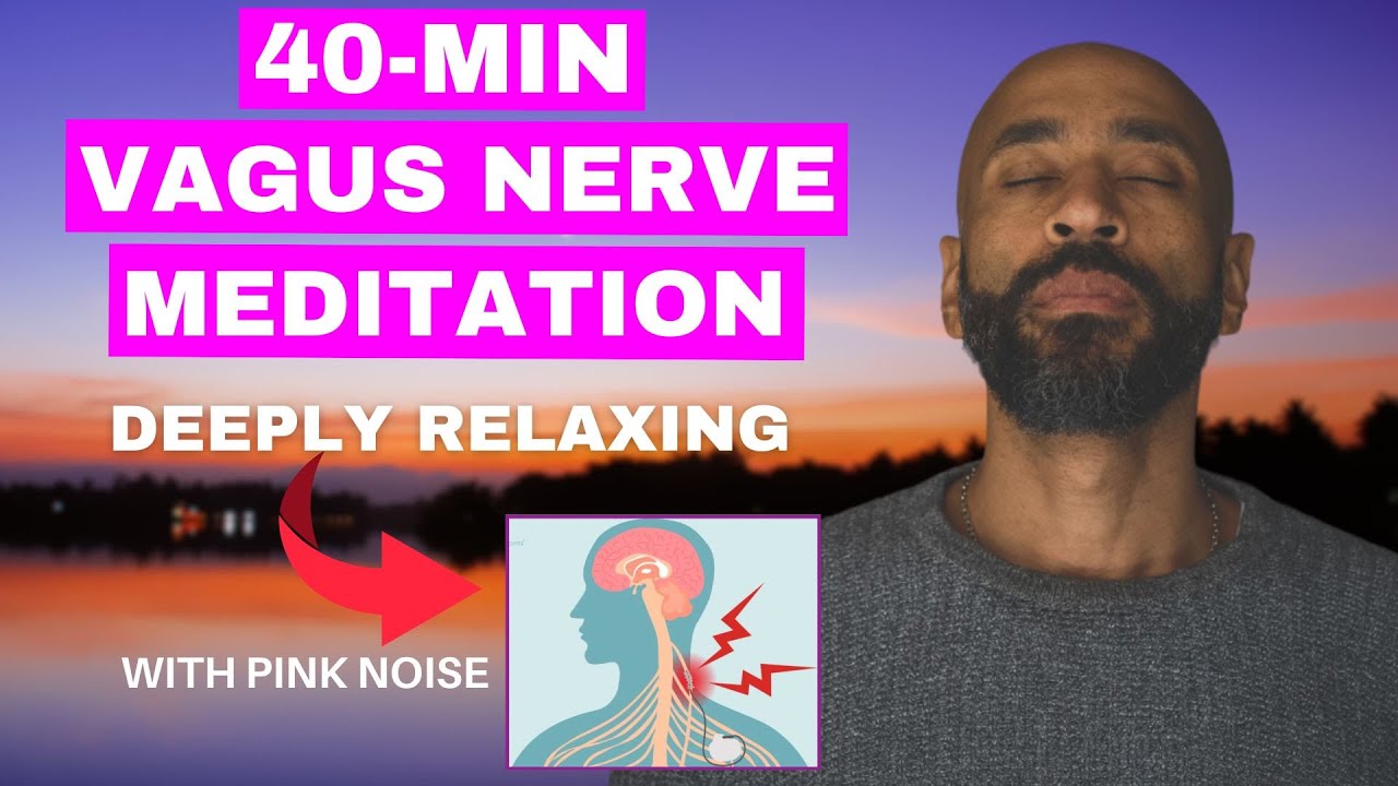 40 Minute Vagus Nerve Meditation | Anxiety Relief | Pink Noise