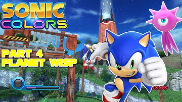 Sonic Colors Wii Playthrough Part 4 - Planet Wisp