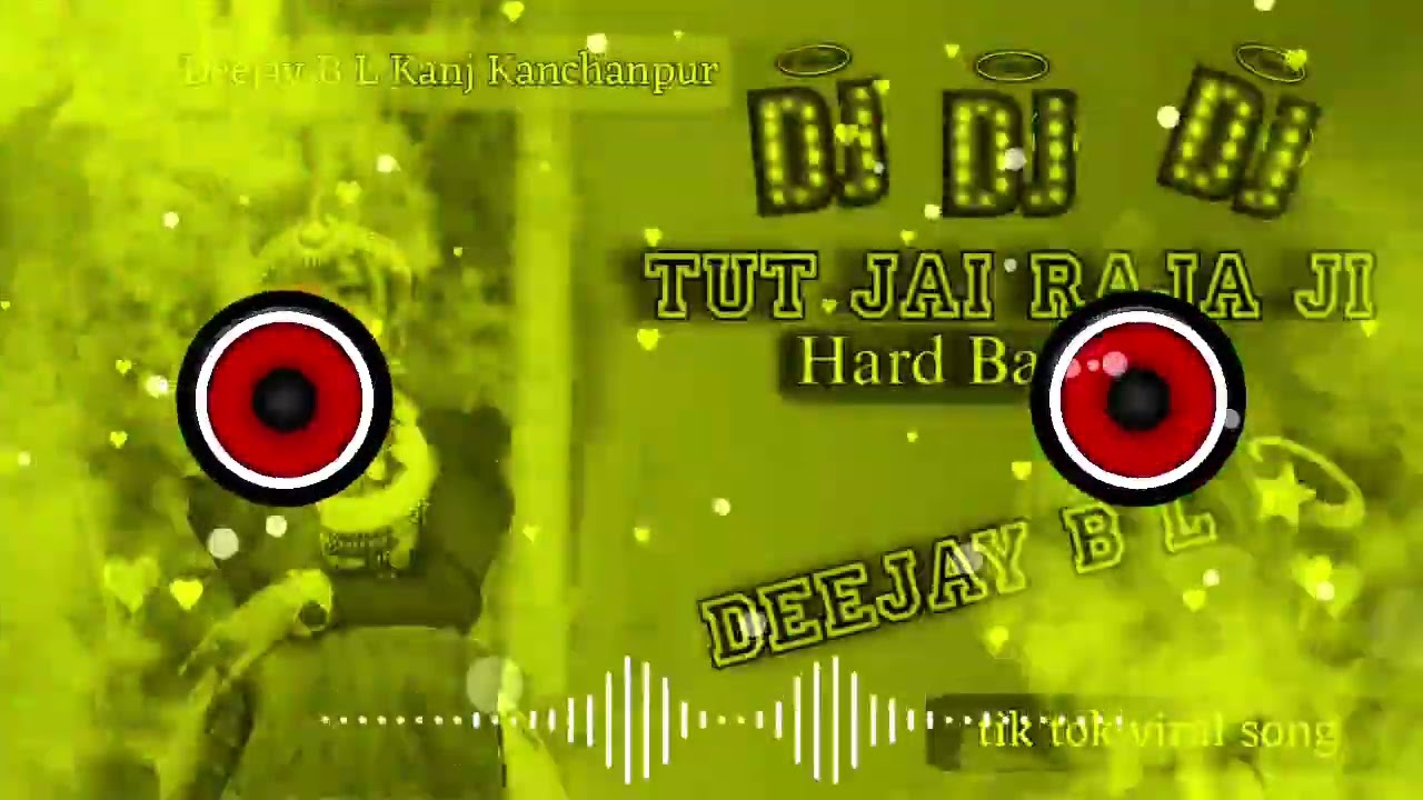 Tut Jai palang raja ji dj mix by deejay B L Kanj Kanchanpur