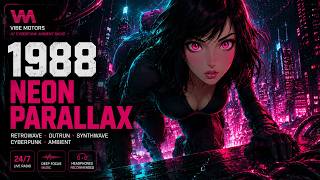 1988 NEON PARALLAX // Retrowave, Outrun, Synthwave, Cyberpunk, Ambient