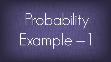 Probability Example – 1 / Maths Probability