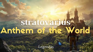 Anthem of the World • Stratovarius | LEGENDADO/PTBR |