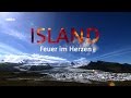 Länder Menschen Abenteuer: Island - Feuer im Herzen - Doku, SWR, 2014