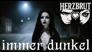 HERZBRUT - Immer Dunkel ( Dark Wave | Gothic )
